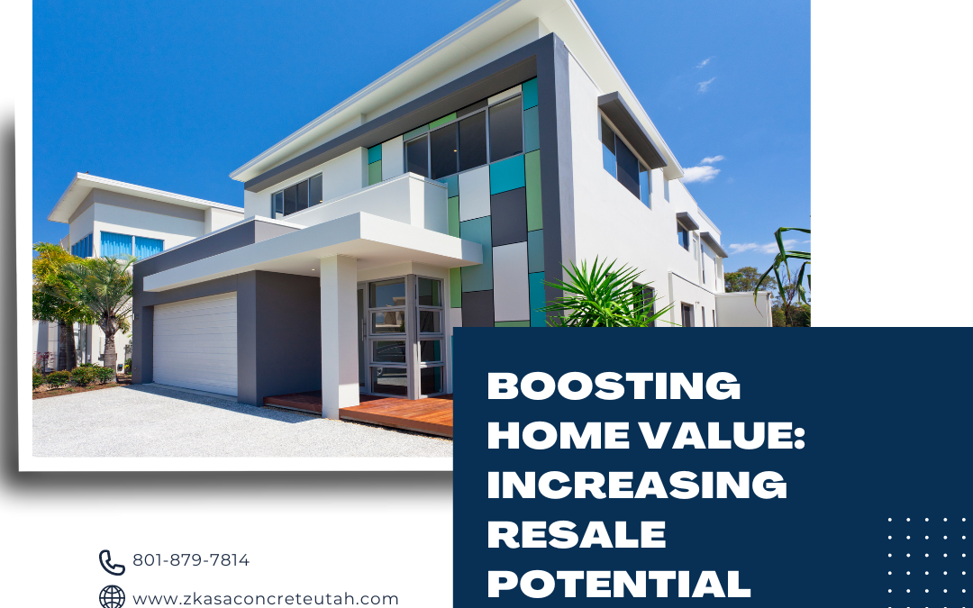 Boosting Home Value: Increasing Resale Potential with Concrete Upgrades