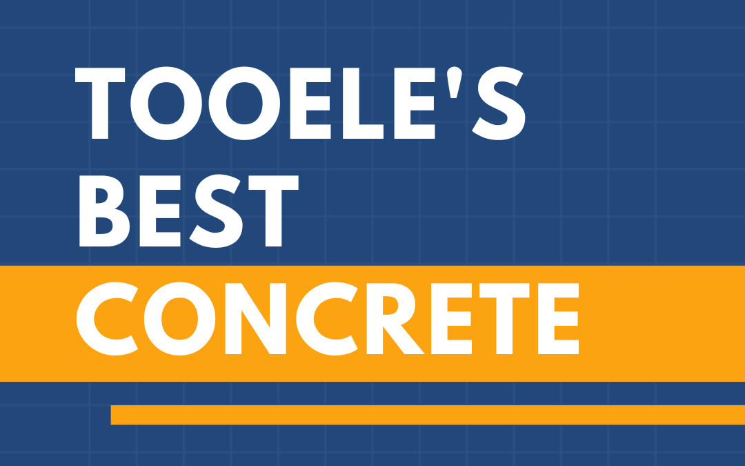 Unveiling Excellence: The Best Concrete Contractors in Tooele, Utah